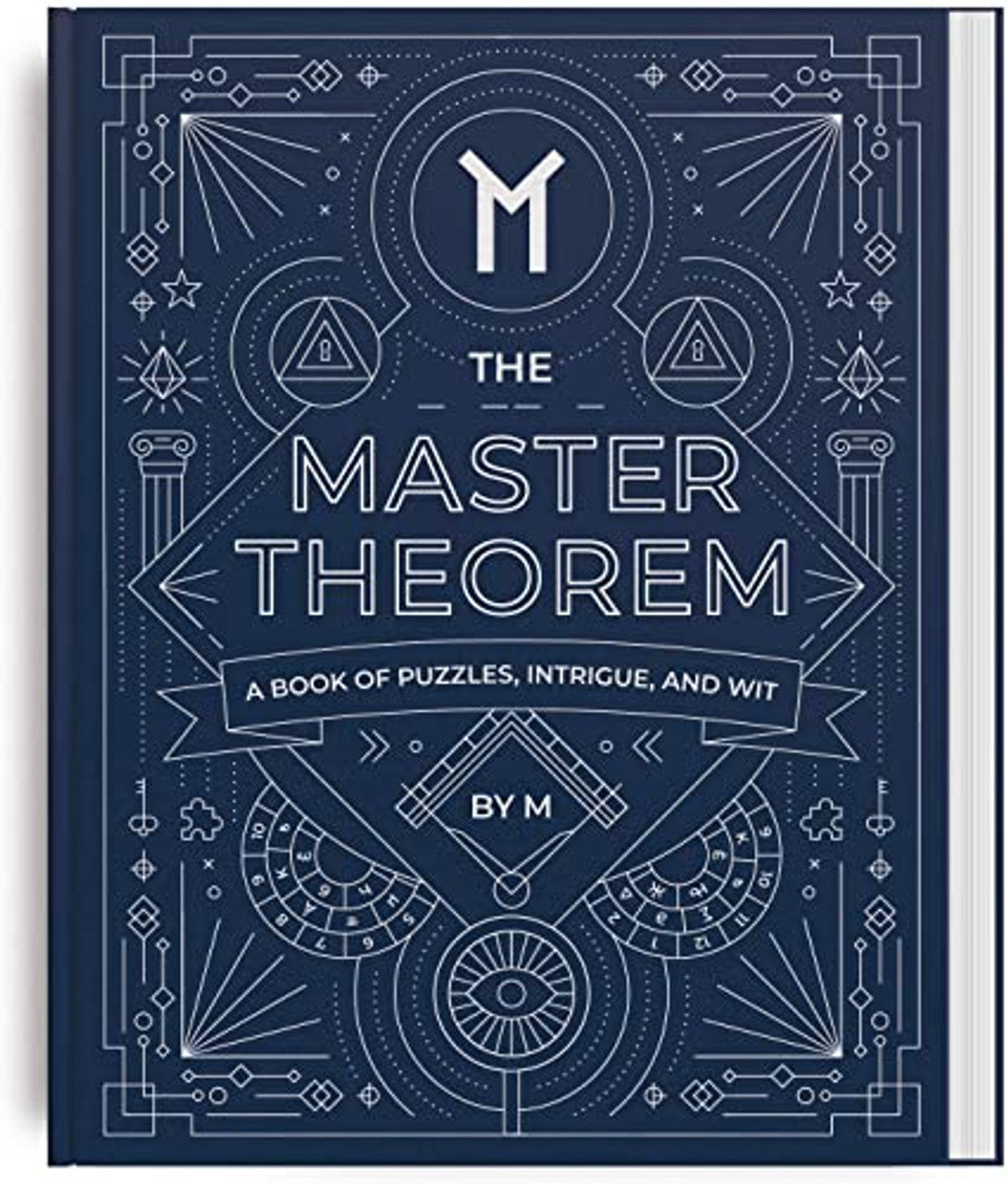 The Master Theorem: A Book of Puzzles, Intrigue, And Wit