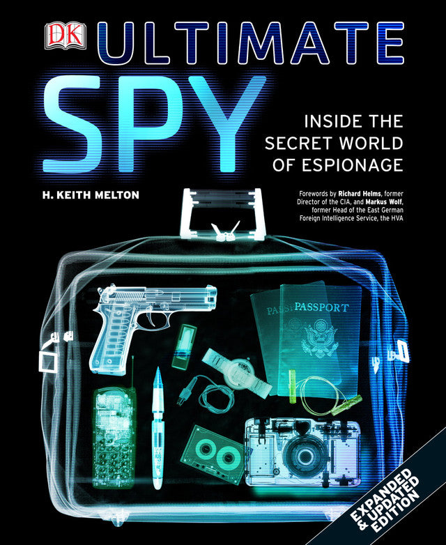 Ultimate Spy: Inside the Secret World Of Espionage By Keith Melton