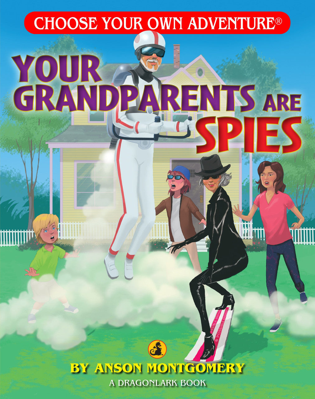 Your Grandparents Are Spies (Choose Your Own Adventure)