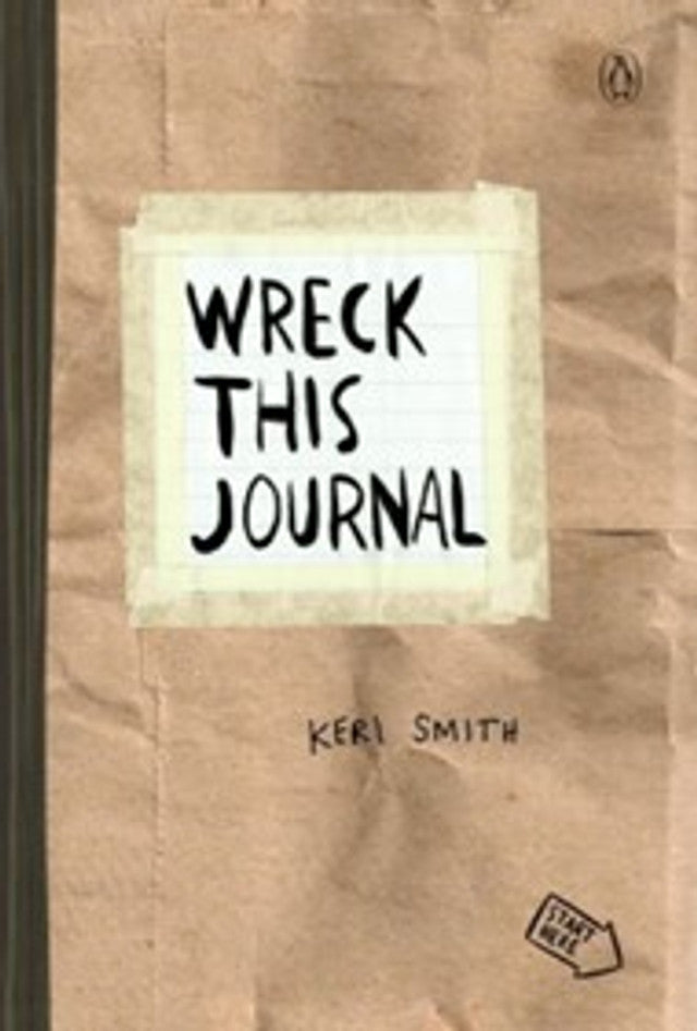 Wreck This Journal, by Keri Smith