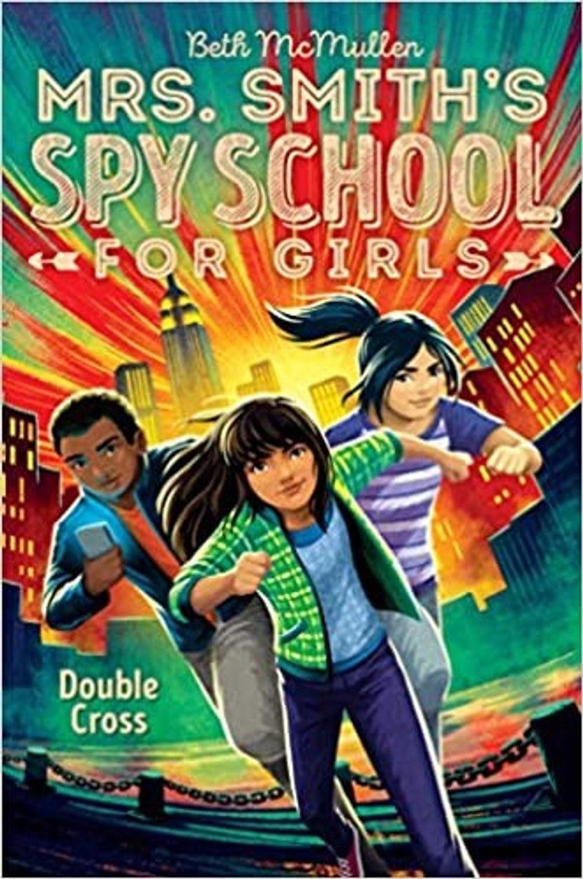 Mrs. Smith's Spy School For Girls: Double Cross Book 3